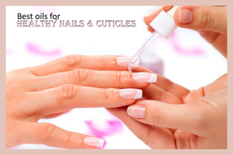 Best oils for Healthy Nails & Cuticles >